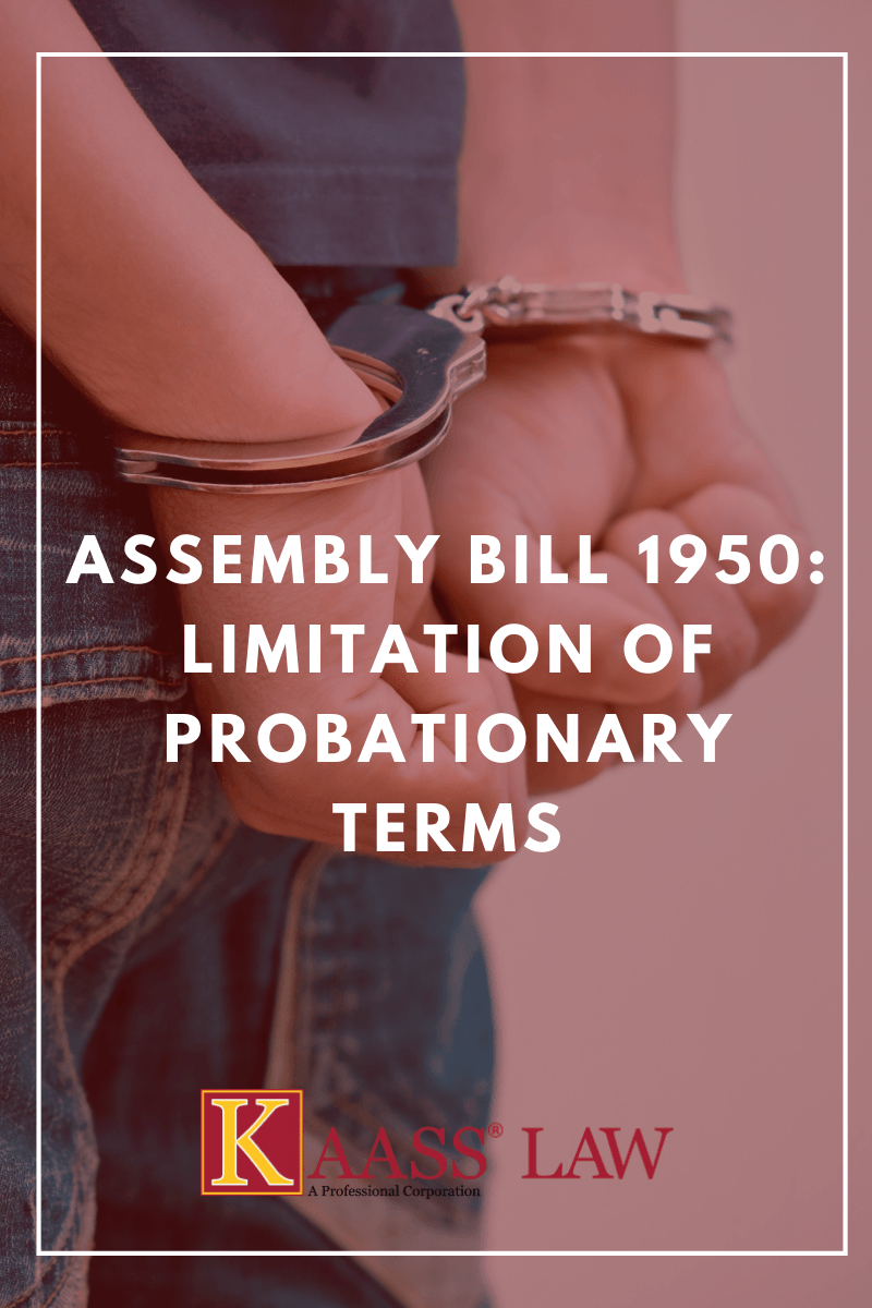 Assembly Bill 1950: Limitation of Probationary Terms