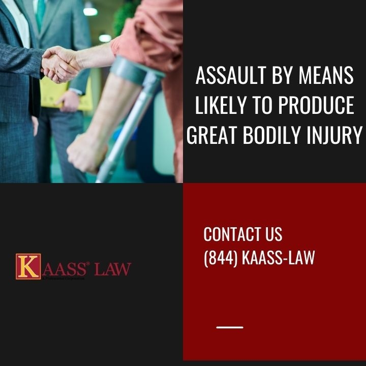 Assault by Means Likely to Produce Great Bodily Injury