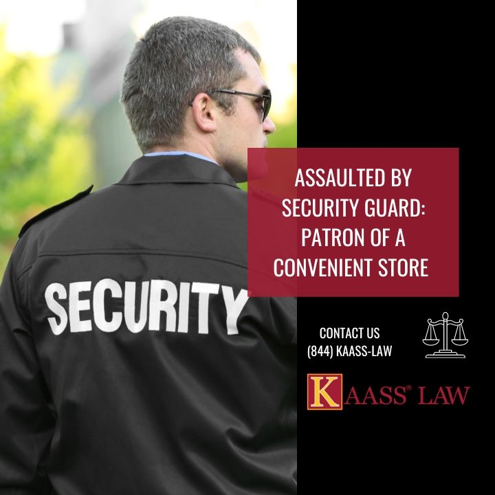 Assaulted by Security Guard: Patron of a Convenient Store