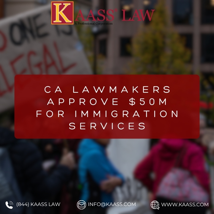 CA Lawmakers Approve $50M for Immigration Services