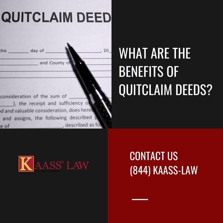 What Are the Benefits of Quitclaim Deeds?