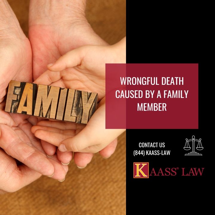 Family Member Causing Wrongful Death