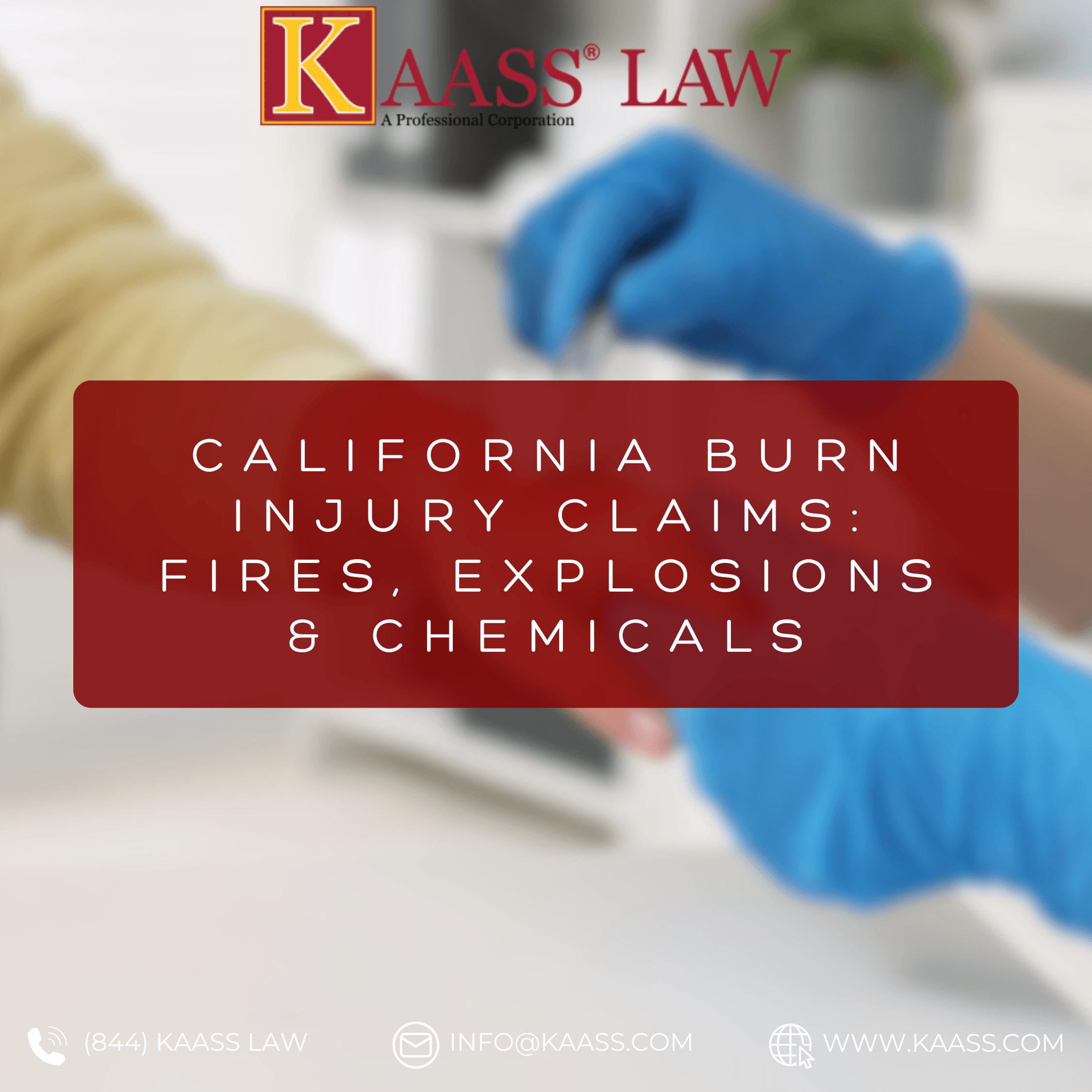 California Burn Injury Claims: Fires, Explosions &amp; Chemicals