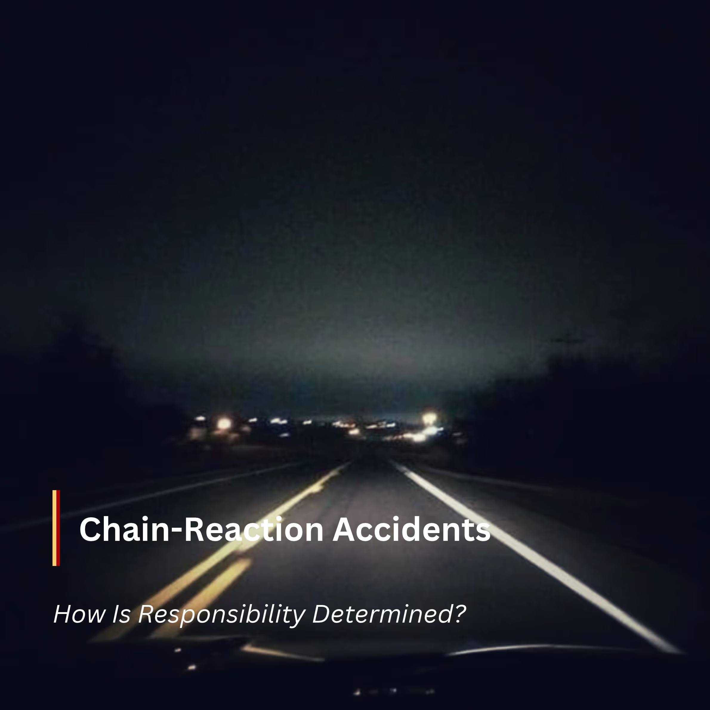 Chain-Reaction Accidents
