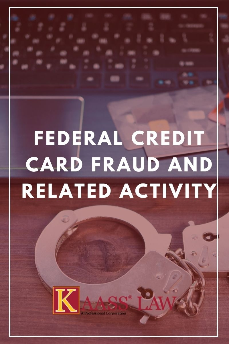 Federal Credit Card Fraud and Related Activity