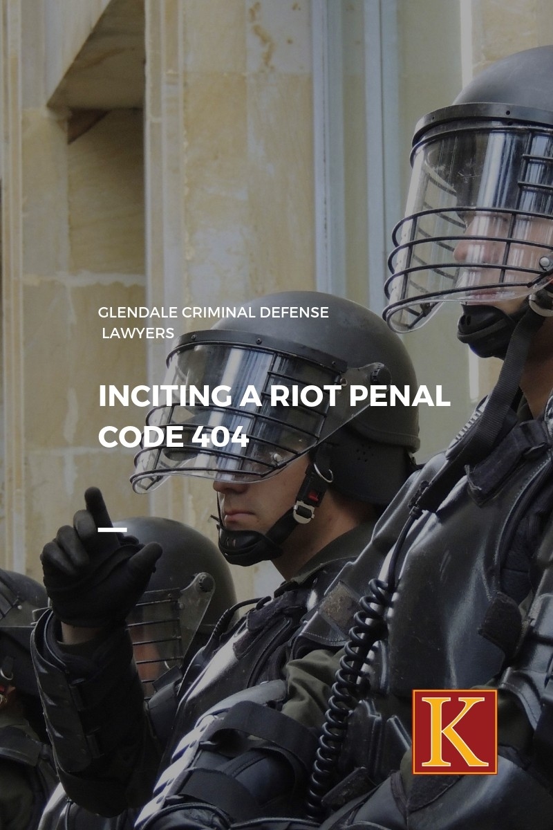 Inciting a Riot Penal Code 404