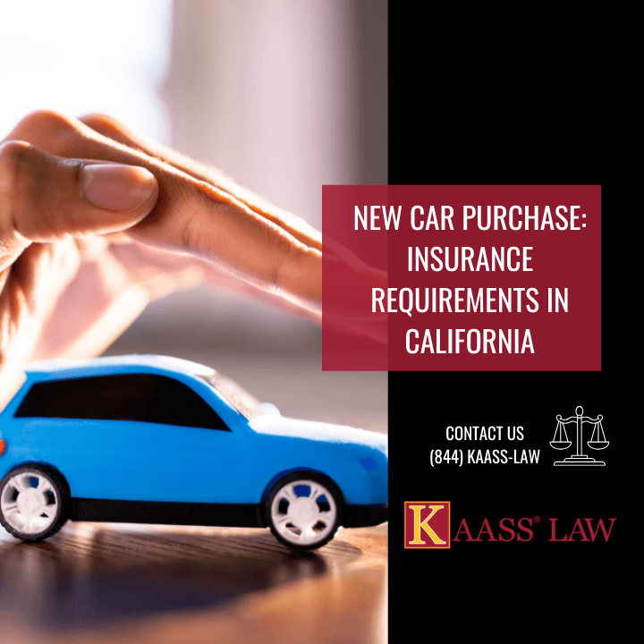 New Car Purchase: Insurance Requirements in California
