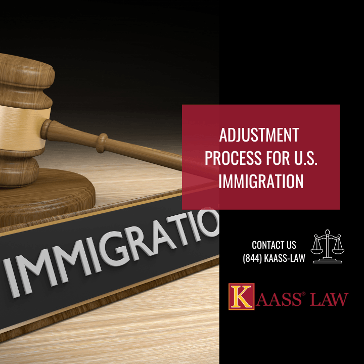 Adjustment Process for U.S. Immigration