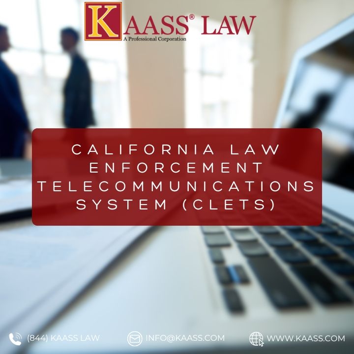 California Law Enforcement Telecommunications System (CLETS)