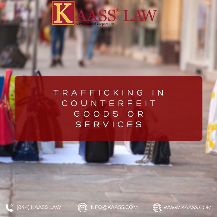 Trafficking in Counterfeit Goods or Services
