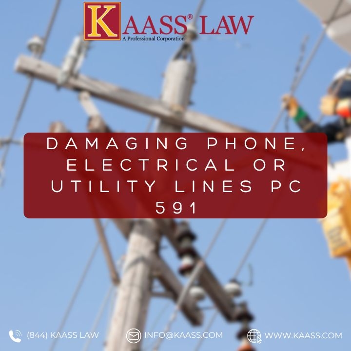 Damaging Phone, Electrical or Utility Lines PC 591
