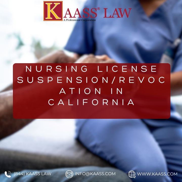 Nursing License Suspension/Revocation in California