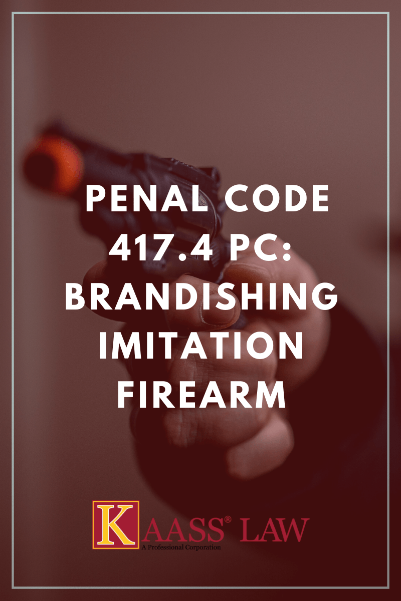 Penal Code 417.4 Brandishing Imitation Firearm