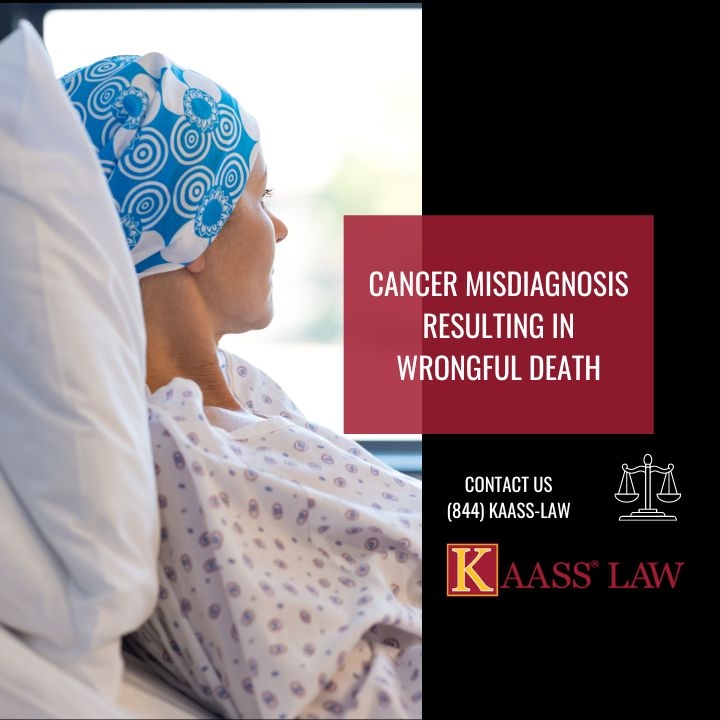 Cancer Misdiagnosis Resulting In Wrongful Death