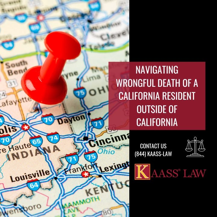 California Resident: Navigating Wrongful Death Outside of California