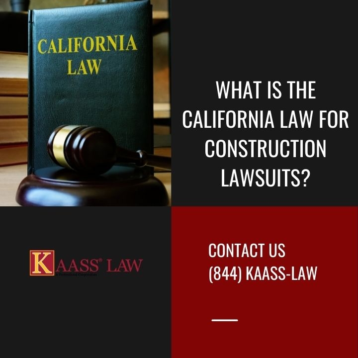 What is the California Law for Construction Lawsuits?