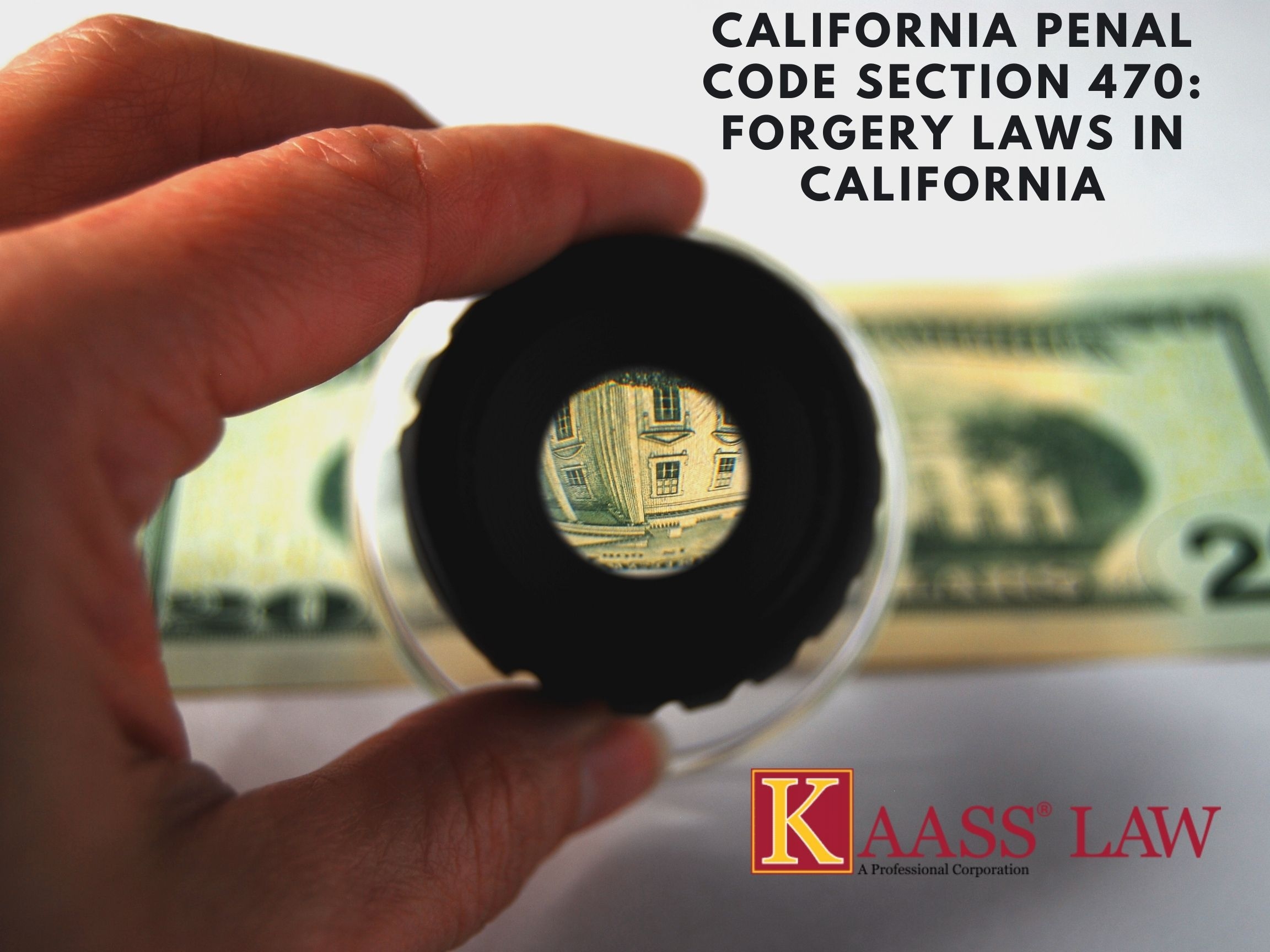 California Penal Code Section 470: Forgery Laws in California