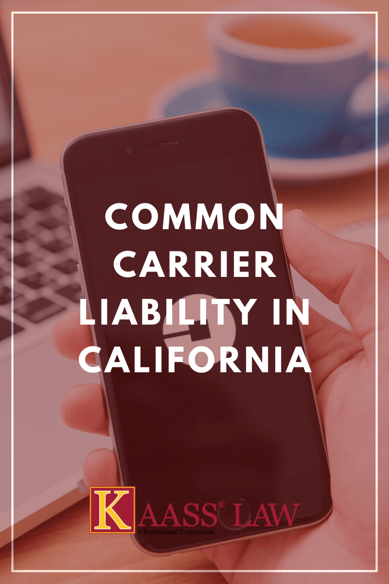 Common Carrier Liability in California