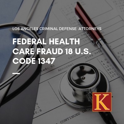 Federal Health Care Fraud 18 U.S. Code § 1347