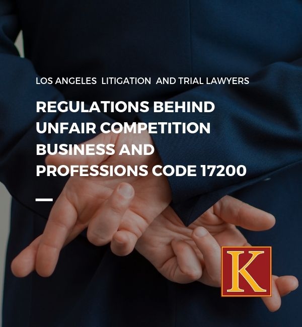 Regulations Behind Unfair Competition Business and Professions Code 17200