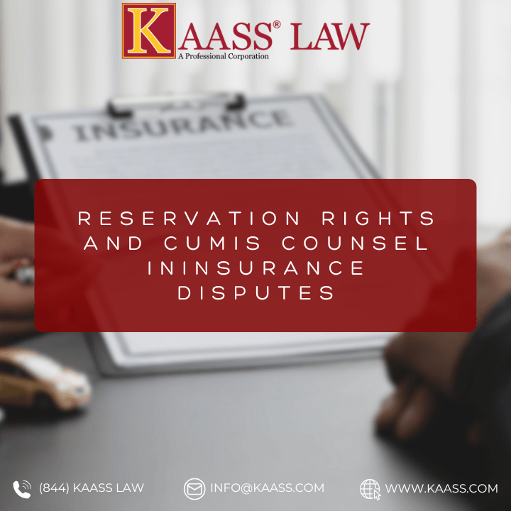 Reservation Rights and Cumis Counsel in Insurance Disputes
