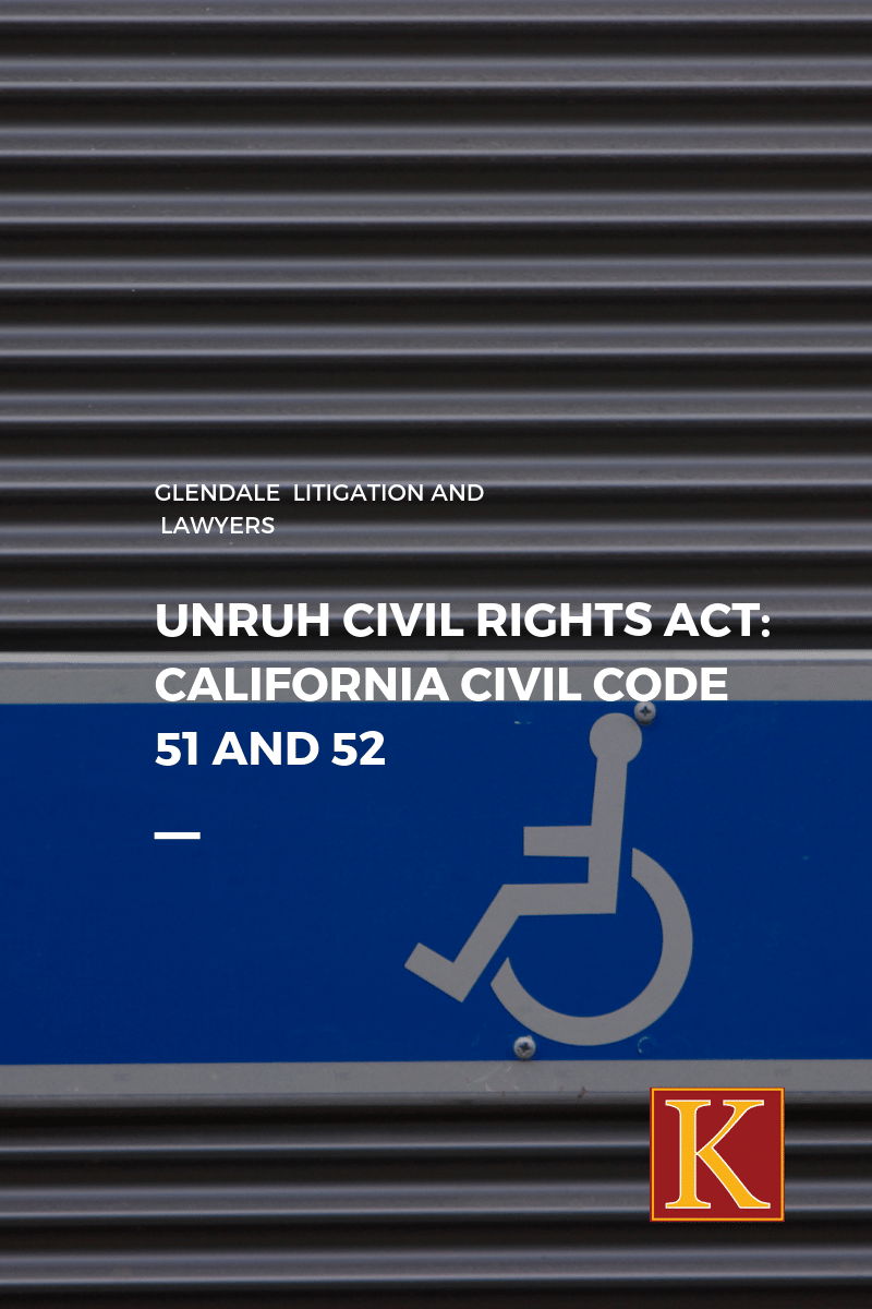 Unruh Civil Rights Act: California Civil Code 51 and 52