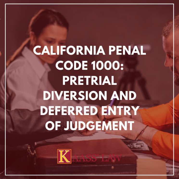 California Penal Code 1000 Pretrial Diversion and Deferred Entry of Judgement