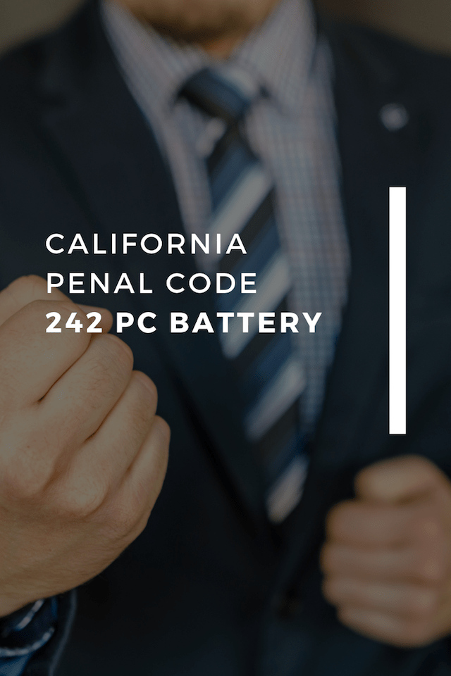 California Penal Code 242 Pc Battery Pc 242 Kaass Law