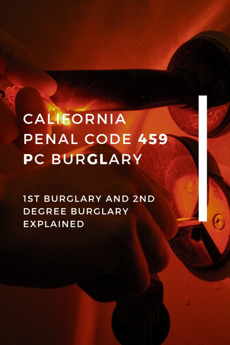CALIFORNIA PENAL CODE 459 PC BURGLARY