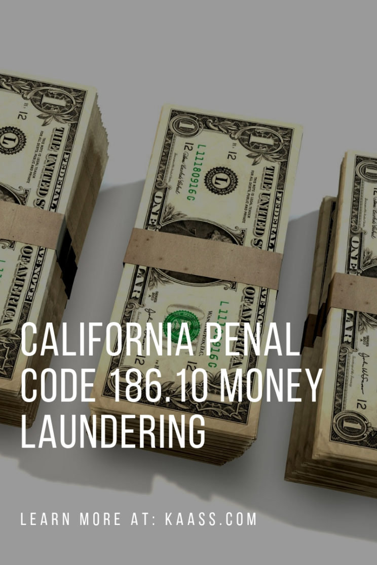 California Penal Code 186.10 Money Laundering