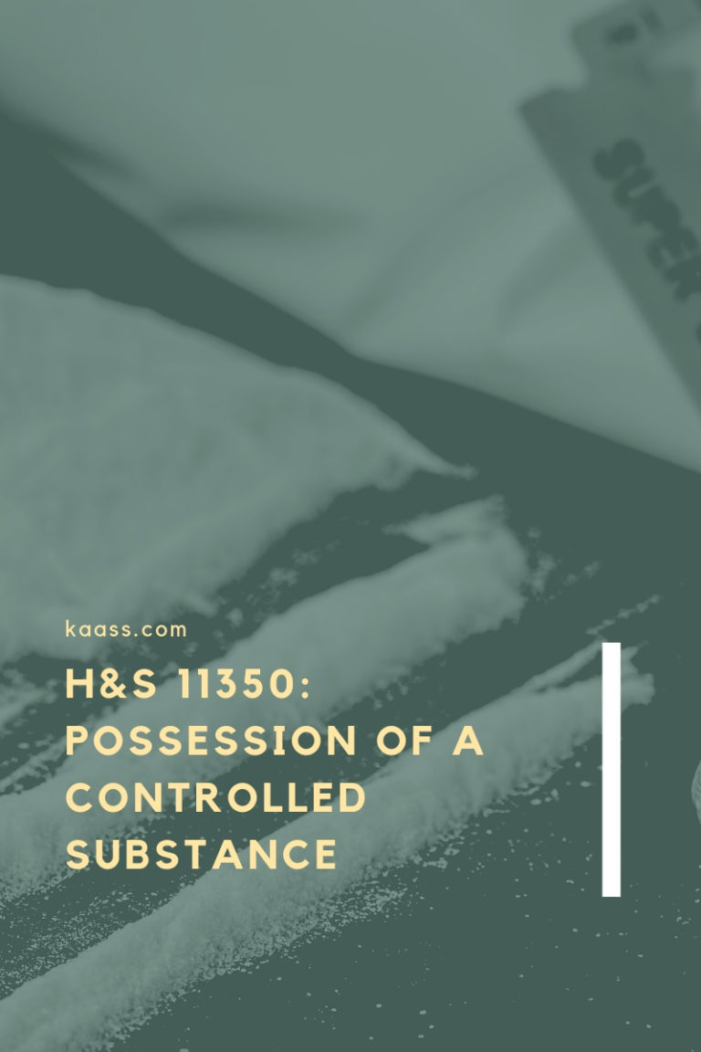 Health and Safety Code 11350 Possession of a Controlled Substance