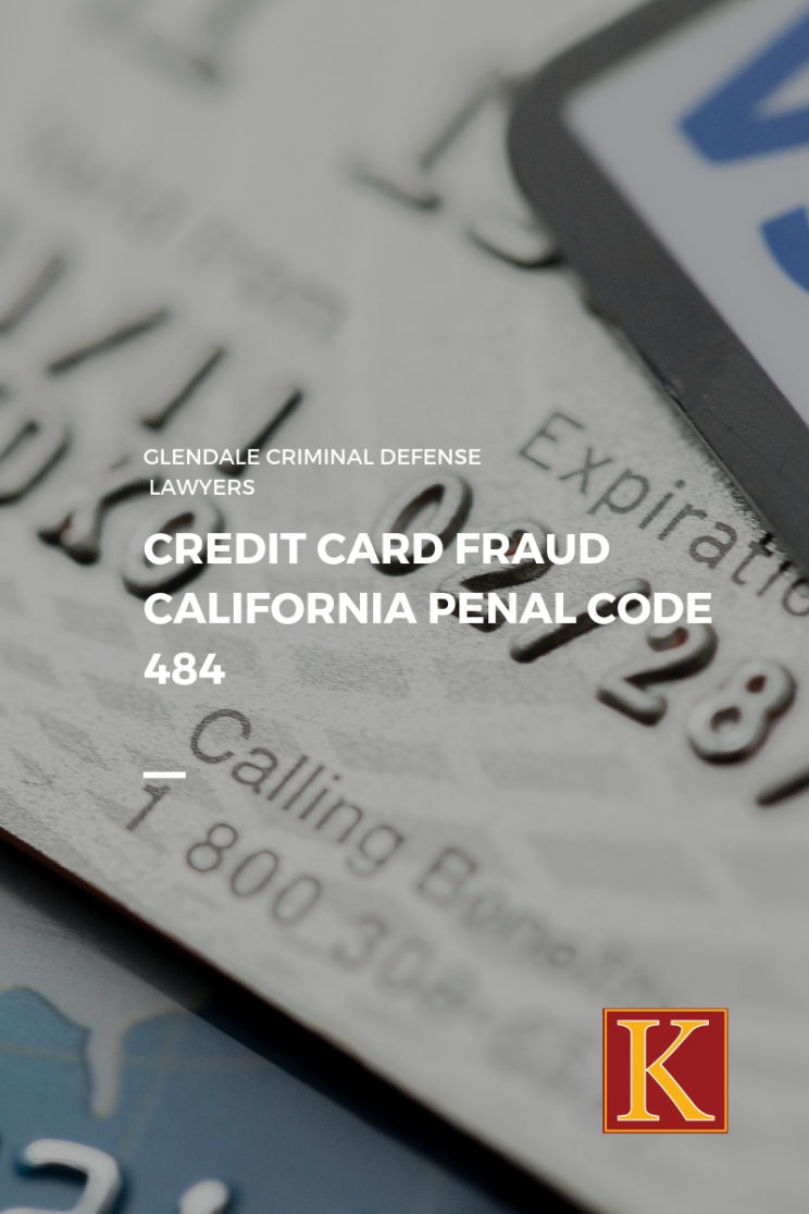 Credit Card Fraud Penal Code 484