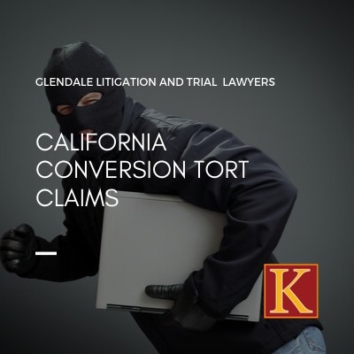 California Conversion Tort Claims