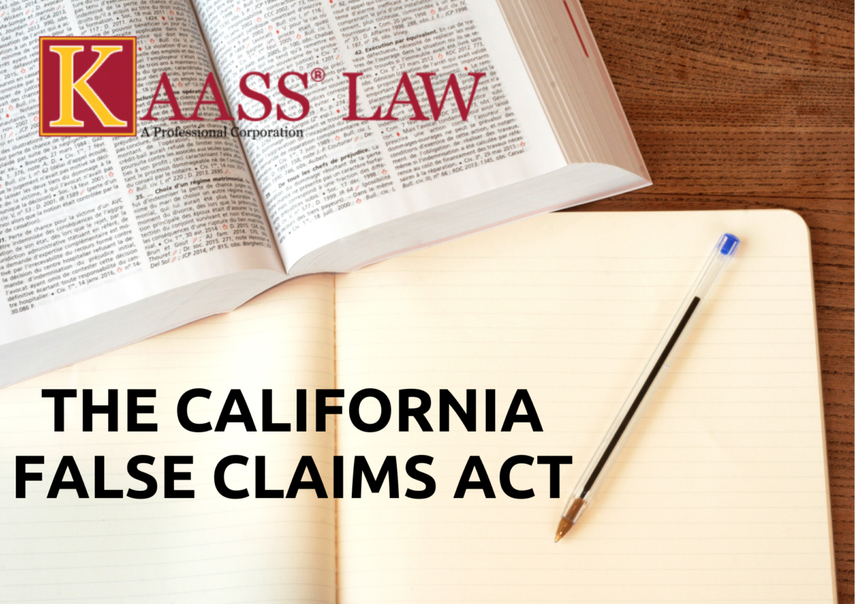 California False Claims Act (CFCA) | KAASS LAW