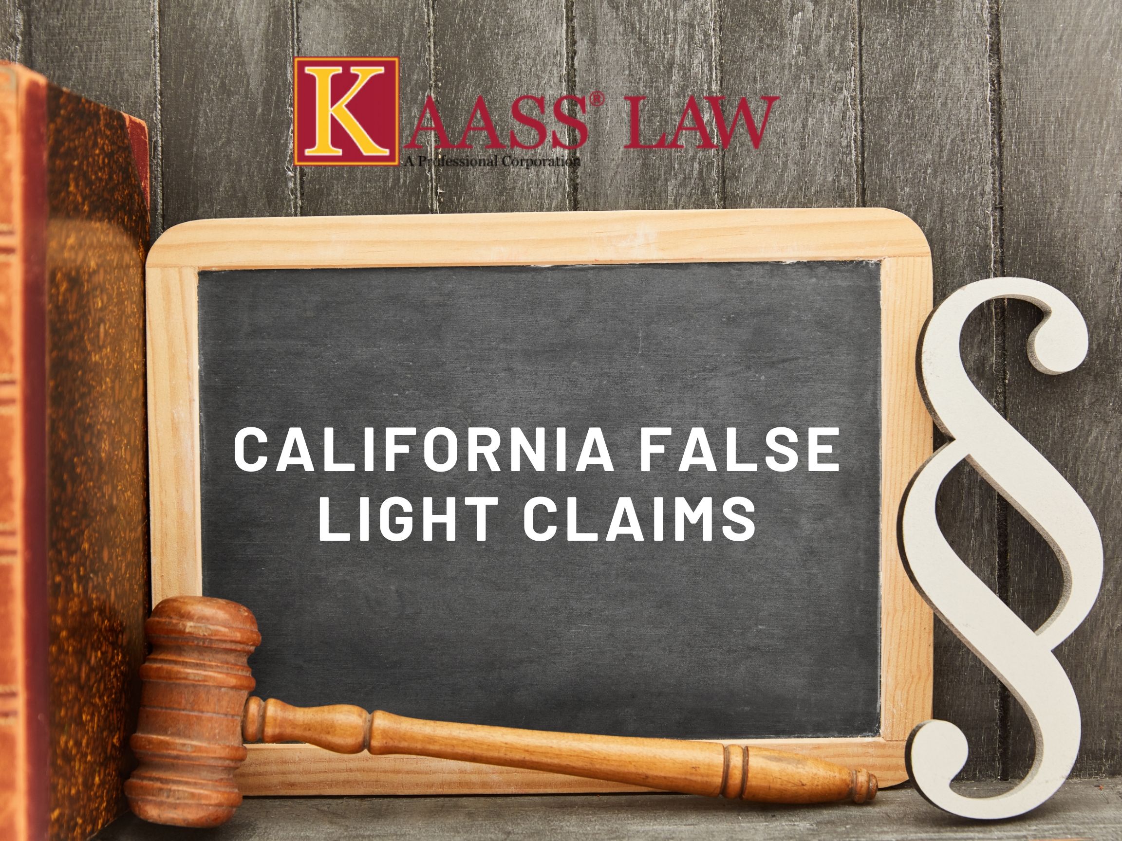 Stå sammen syreindhold hund California False Light Claims - KAASS LAW