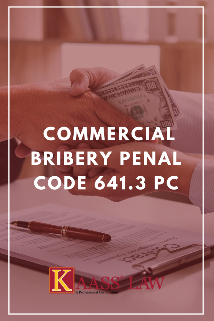 Commercial Bribery Penal Code 641.3 PC