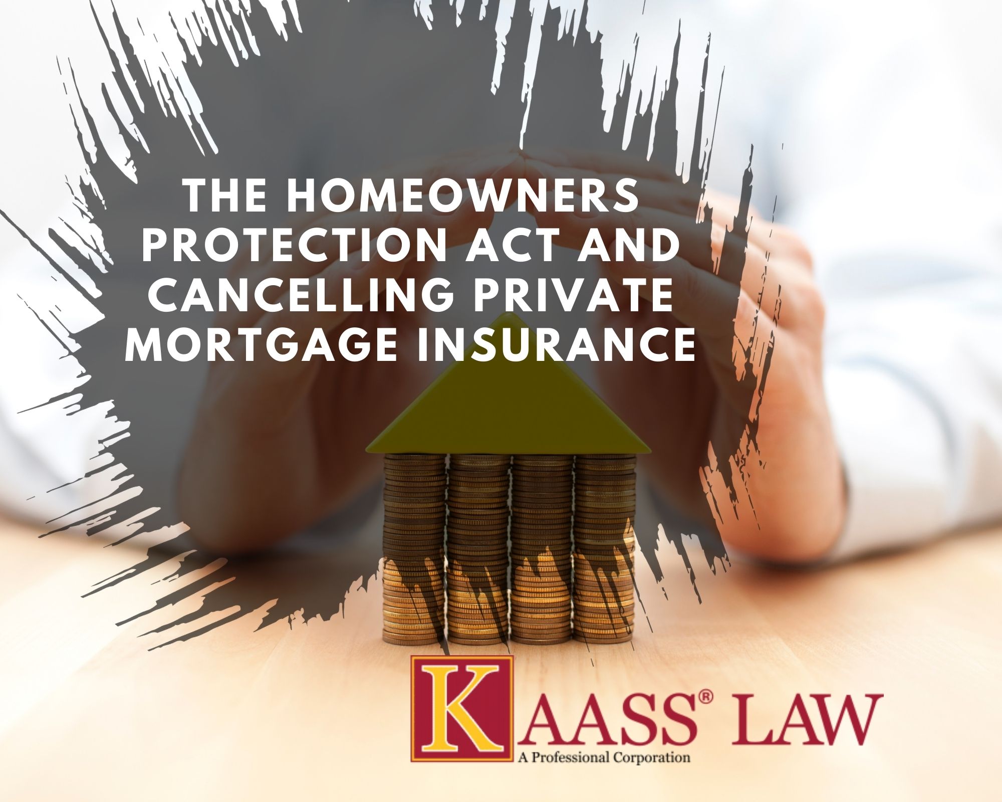 The Homeowners Protection Act and Cancelling Private Mortgage Insurance