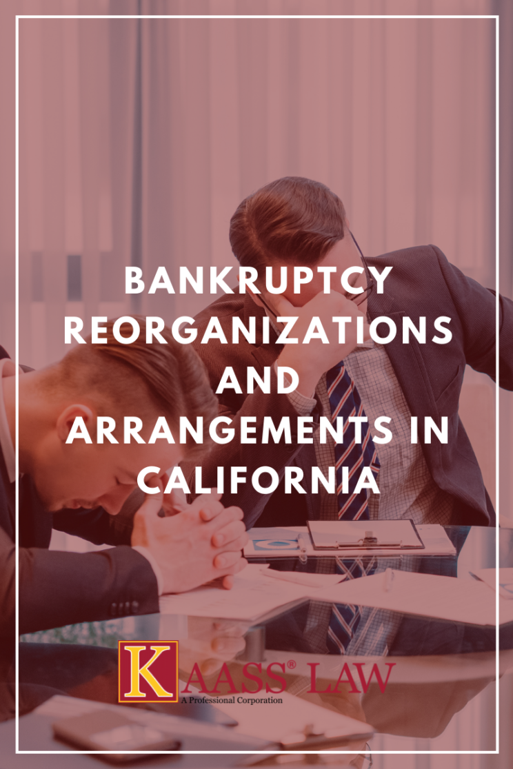 Bankruptcy Reorganizations and Arrangements in California