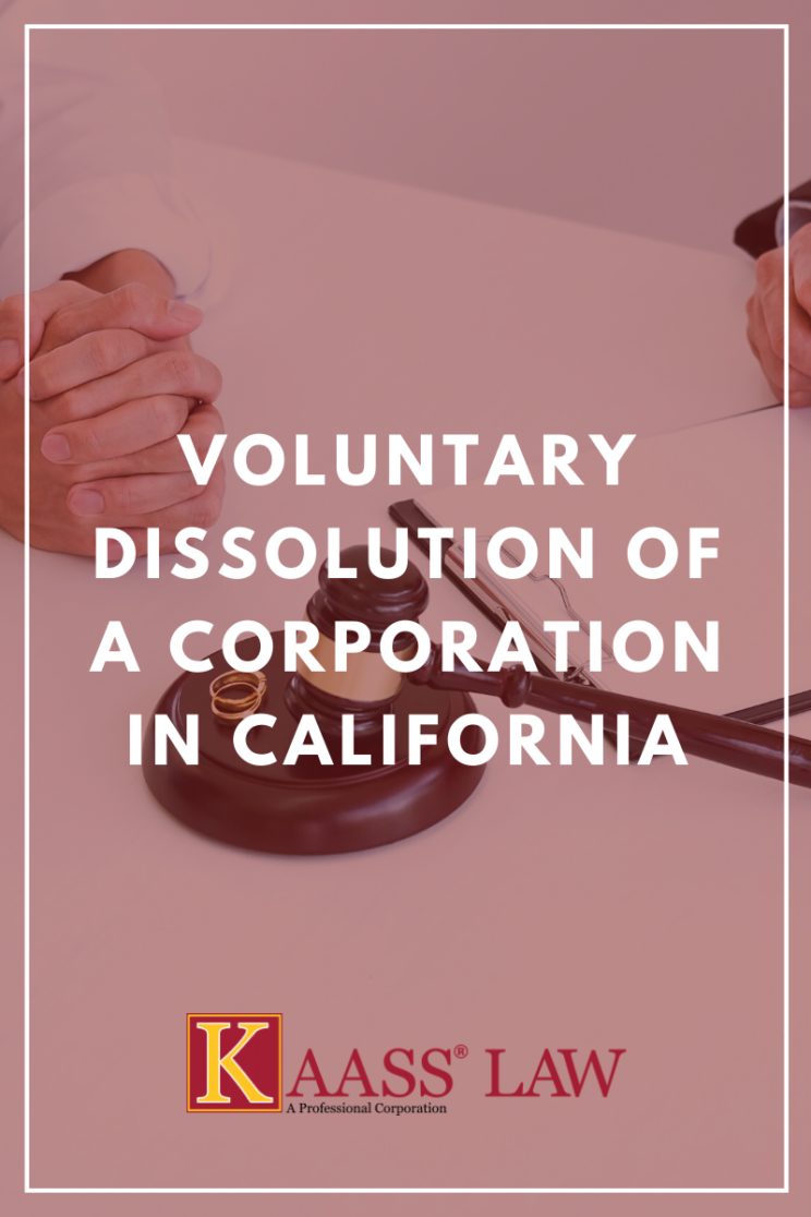 Voluntary Dissolution of a Corporation in California