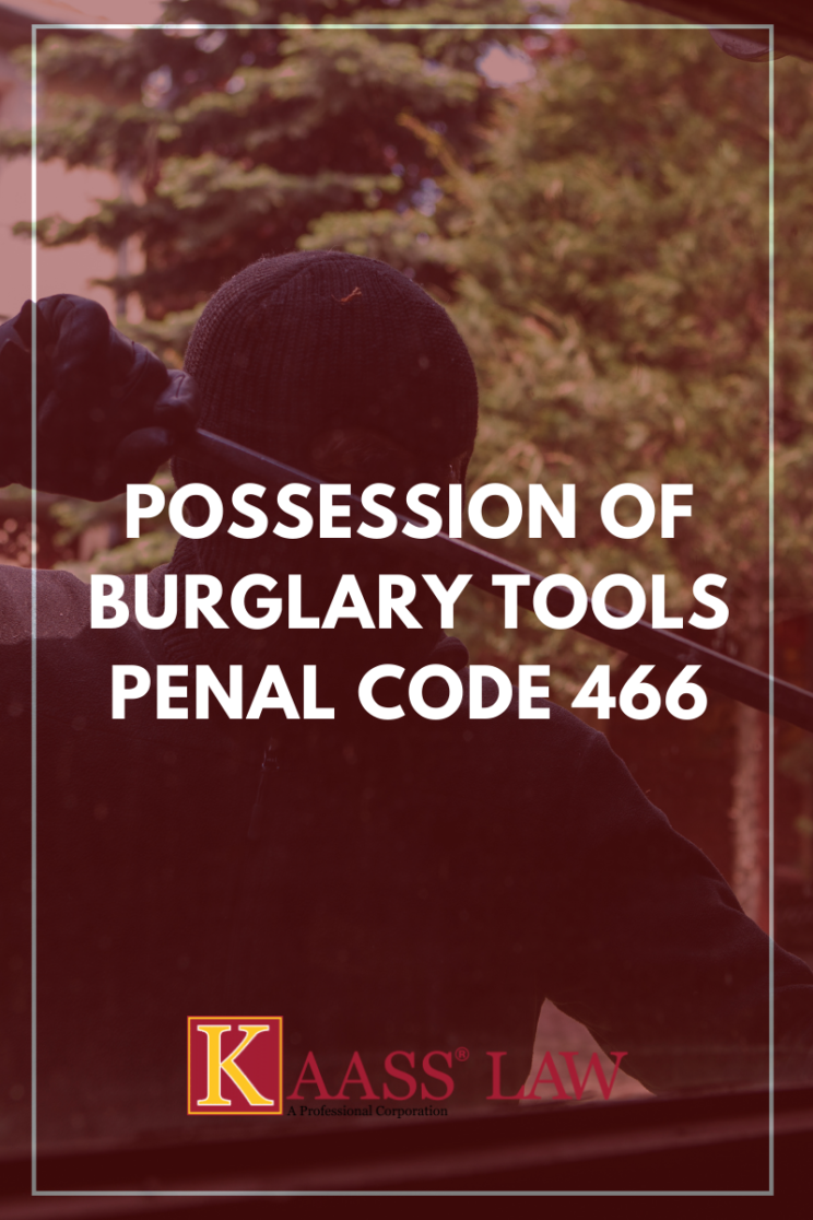 Possession of Burglary Tools Penal Code 466