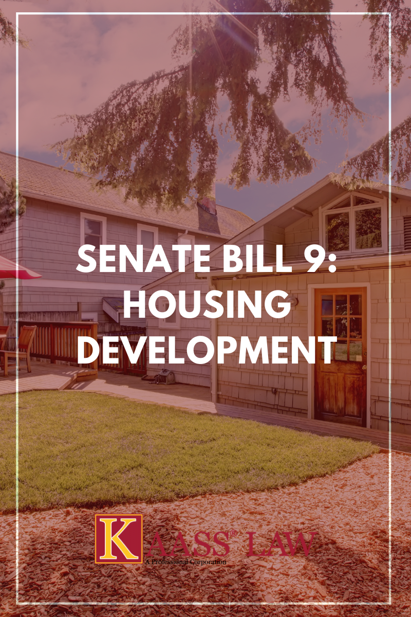 Senate Bill 9 Housing Development KAASS LAW