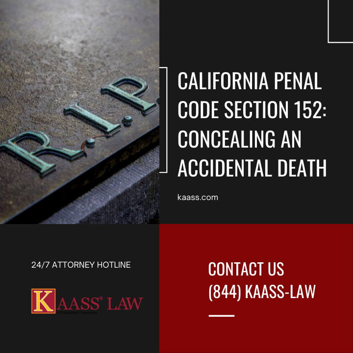 California PC 152: Concealing an Accidental Death img