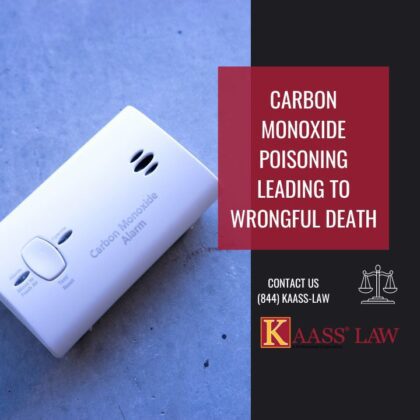 Carbon Monoxide Poisoning Leading To Wrongful Death - KAASS LAW