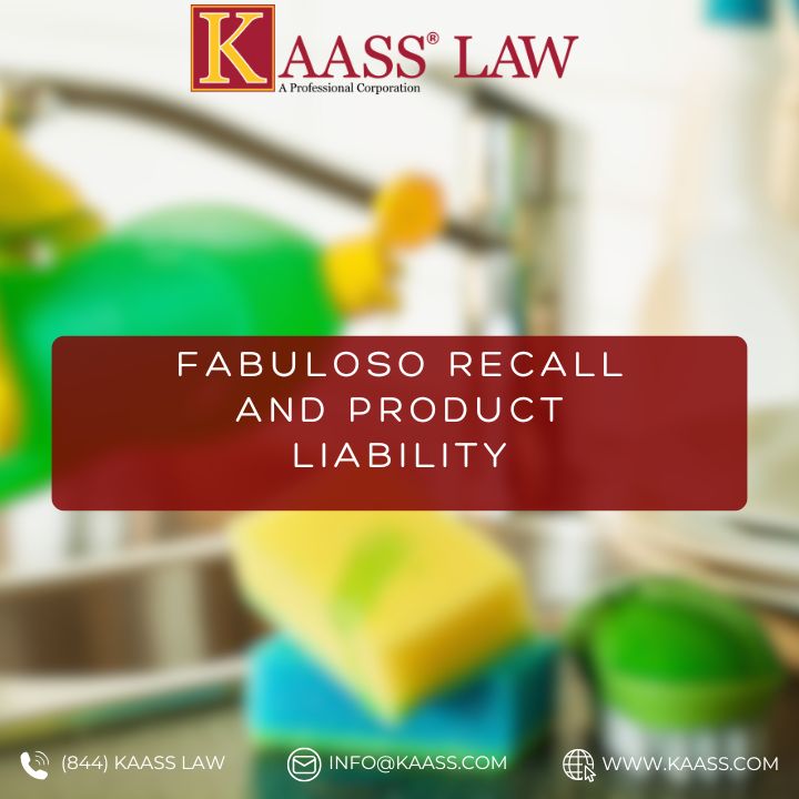 Fabuloso Recall and Product Liability KAASS LAW