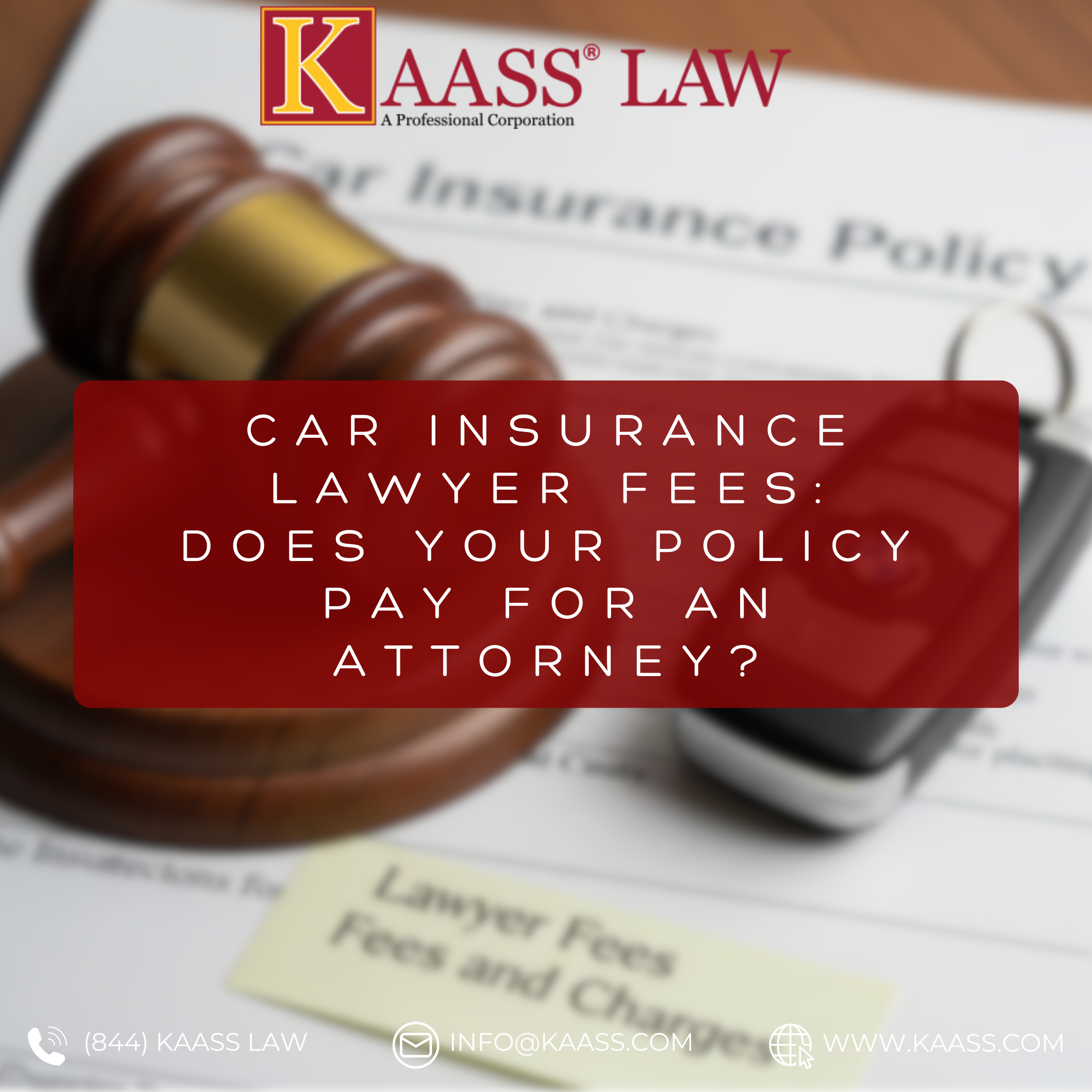 A gavel and car key on a policy, illustrating the topic of Car Insurance Lawyer Fees after an accident.